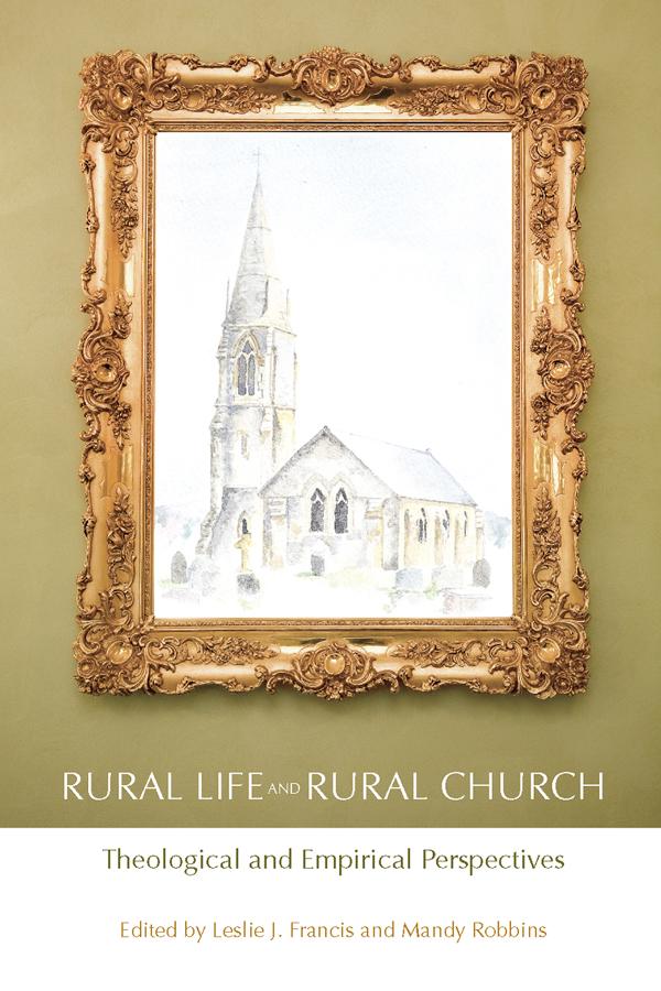 Rural Life and Rural Church by Leslie J. Francis, Mandy Robbins