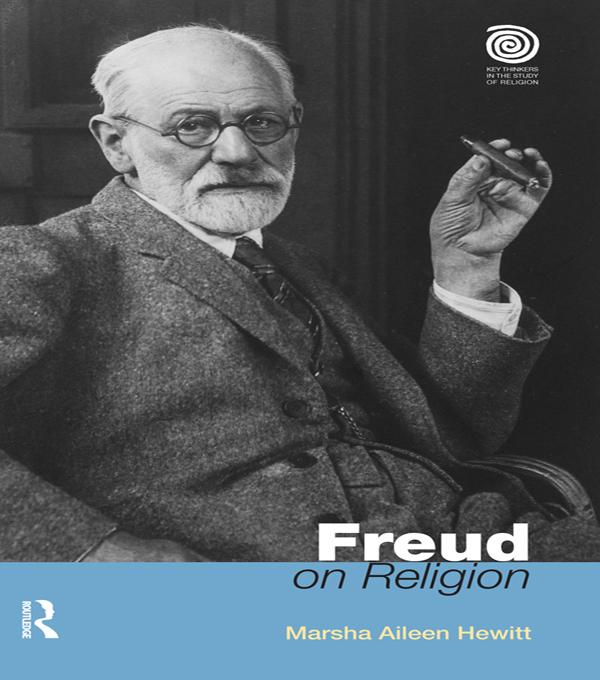 Freud on Religion by Marsha Aileen Hewitt