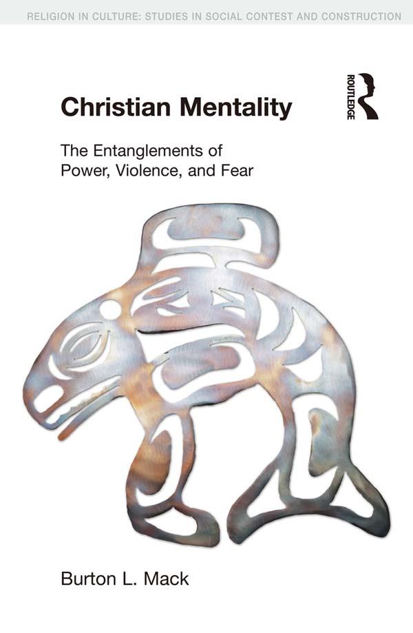 Christian Mentality by Burton L. Mack