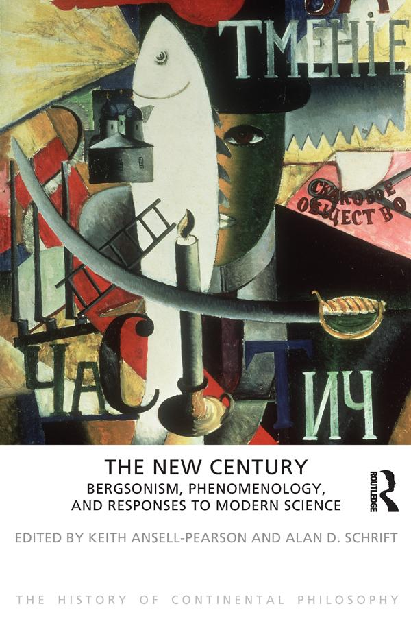 The New Century by Alan D. Schrift, Keith Ansell-Pearson