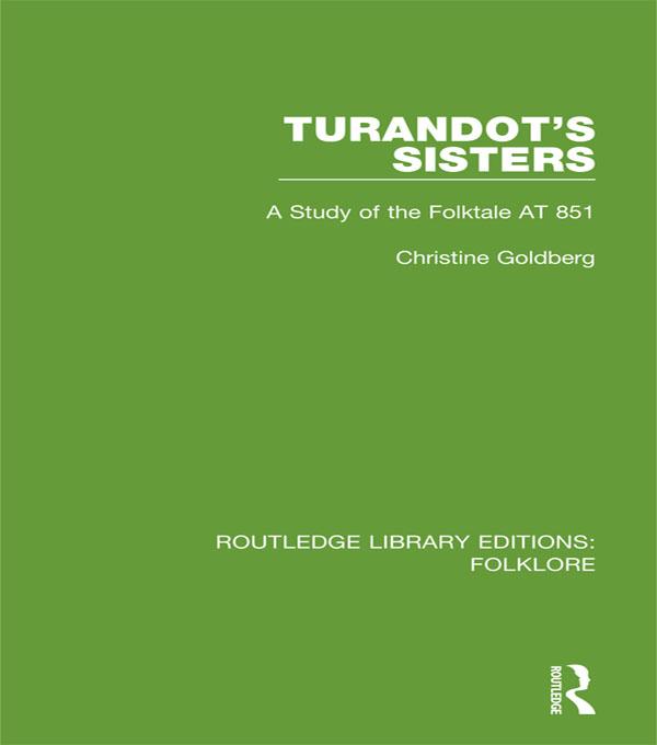 Turandot's Sisters (RLE Folklore) by Christine Goldberg