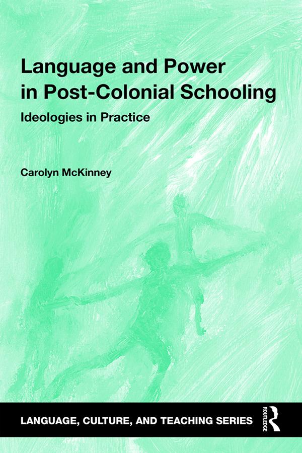 Language and Power in Post-Colonial Schooling