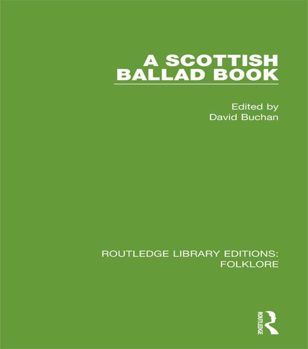 A Scottish Ballad Book (RLE Folklore) by David Buchan