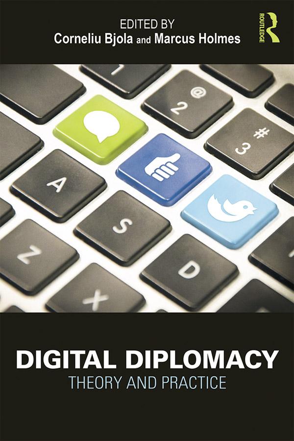 Digital Diplomacy by Corneliu Bjola, Marcus Holmes