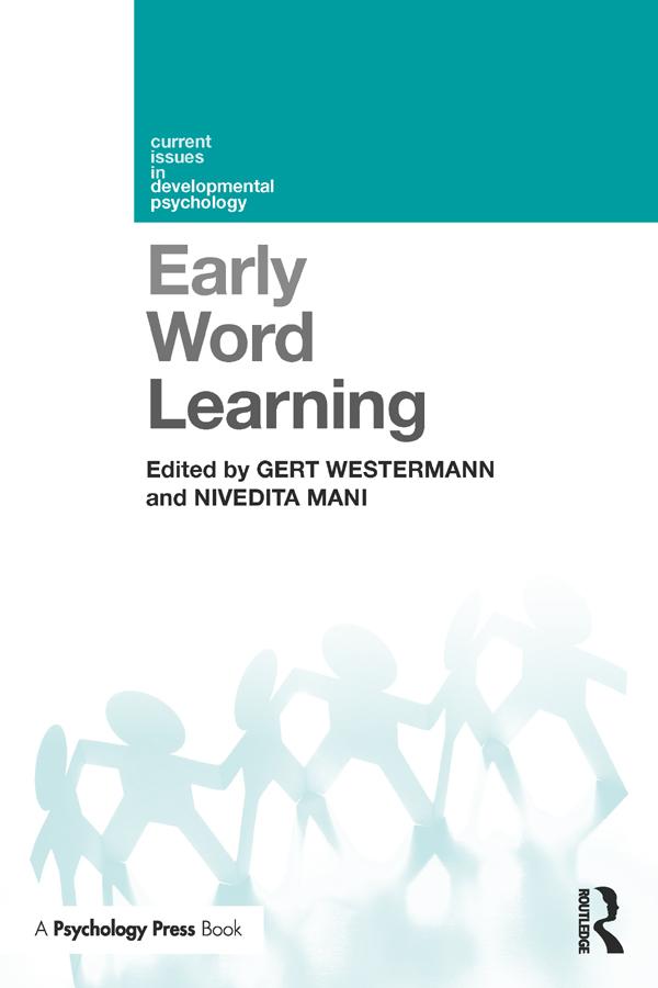 Early Word Learning by Gert Westermann, Nivedita Mani