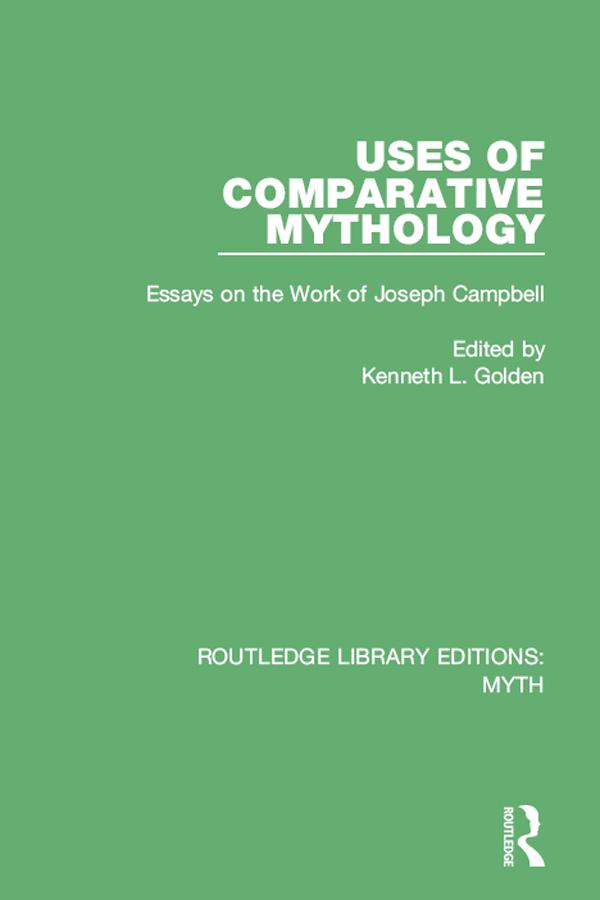 Uses of Comparative Mythology (RLE Myth)