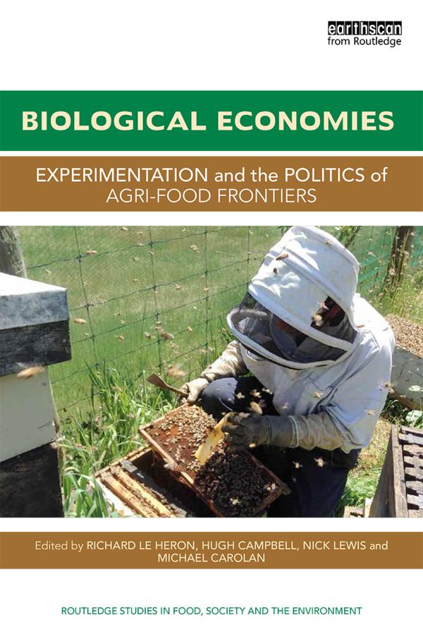 Biological Economies by Hugh Campbell, Michael Carolan, Nick Lewis, Richard Le Heron