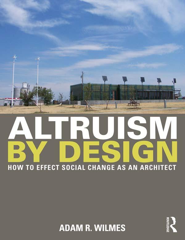 Altruism by Design by Adam R. Wilmes