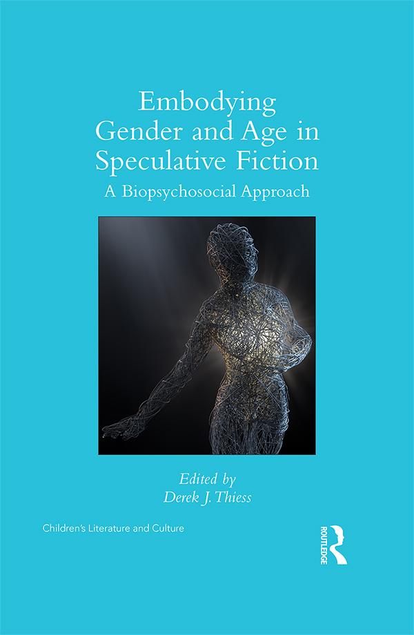 Embodying Gender and Age in Speculative Fiction by Derek Thiess