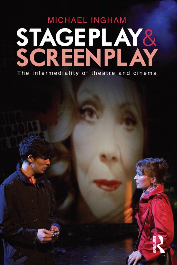 Stage-Play and Screen-Play by Michael Ingham