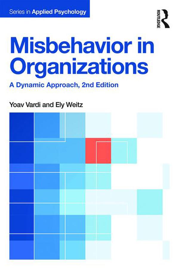 Misbehavior in Organizations by Ely Weitz, Yoav Vardi