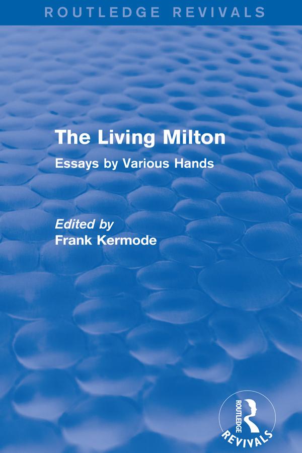 The Living Milton (Routledge Revivals) by Sir Frank Kermode