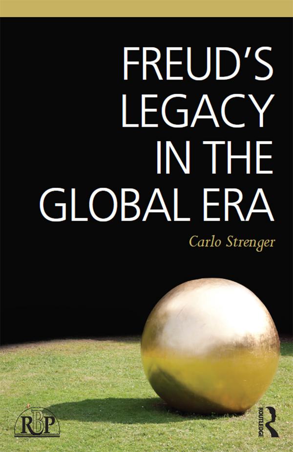 Freud's Legacy in the Global Era by Carlo Strenger