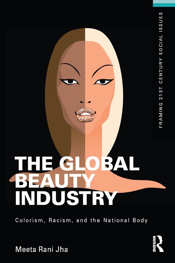 The Global Beauty Industry by Meeta Jha