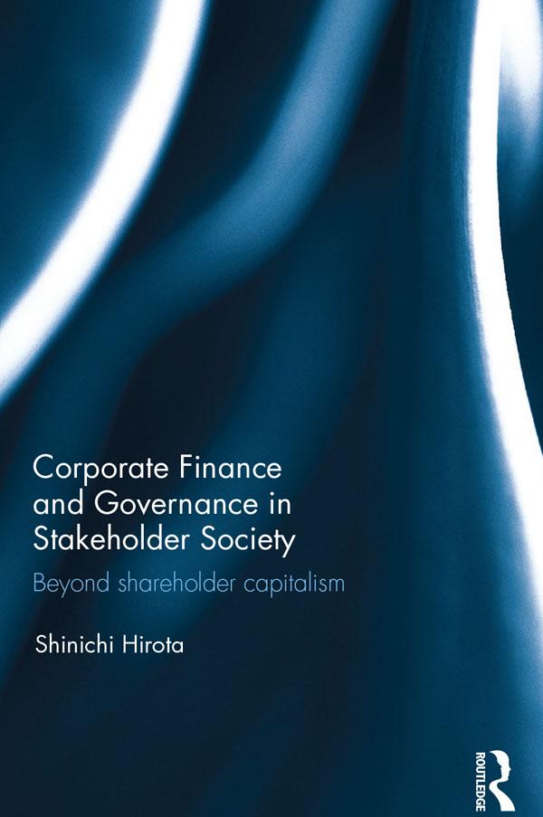 Corporate Finance and Governance in Stakeholder Society by Shinichi Hirota