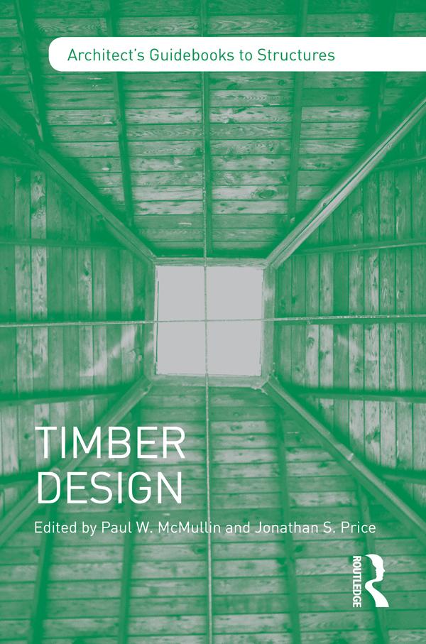 Timber Design by Jonathan S. Price, Paul W. McMullin