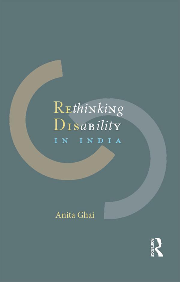 Rethinking Disability in India by Anita Ghai