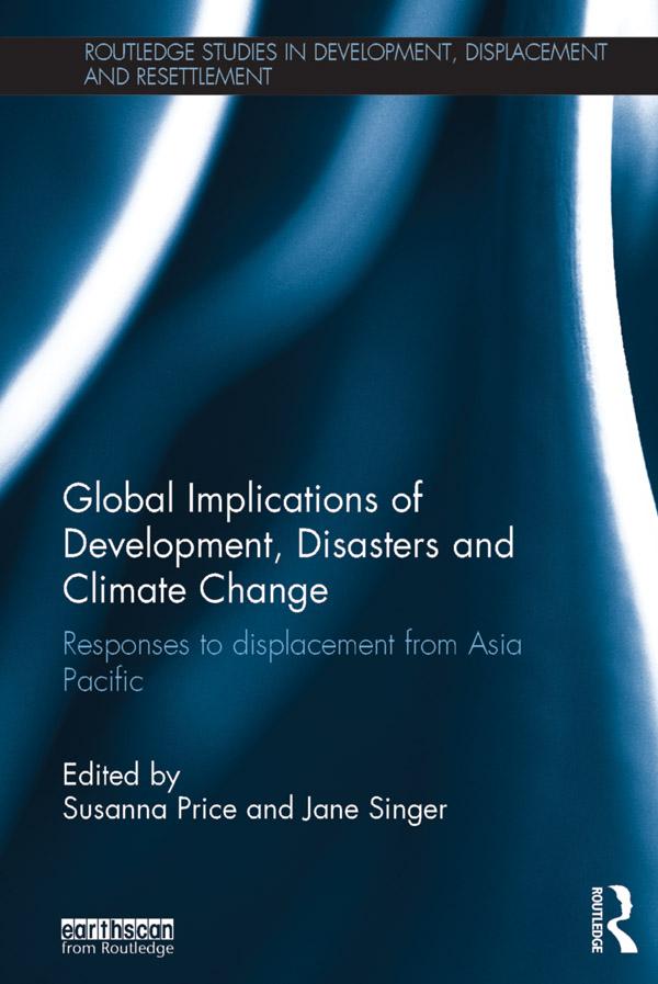 Global Implications of Development, Disasters and Climate Change by Jane Singer, Susanna Price