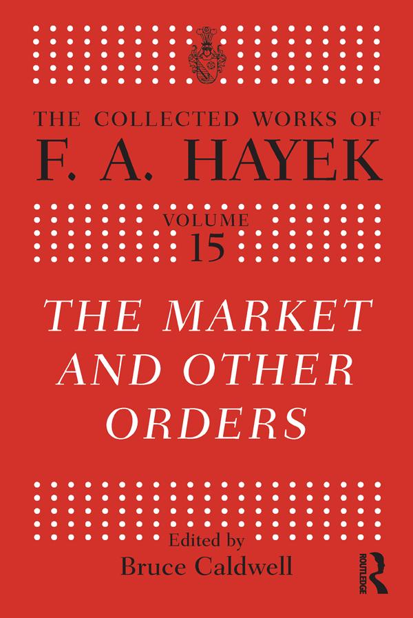 The Market and Other Orders by Bruce Caldwell