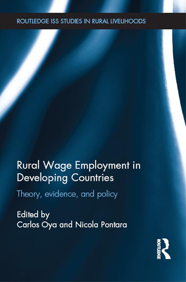 Rural Wage Employment in Developing Countries by Carlos Oya, Nicola Pontara
