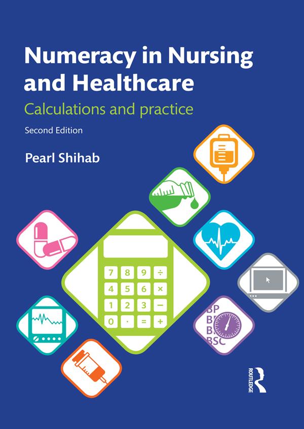 Numeracy in Nursing and Healthcare by Pearl Shihab