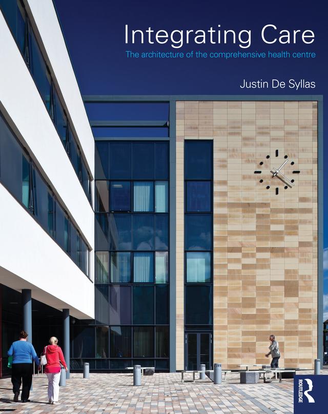 Integrating Care by Justin De Syllas