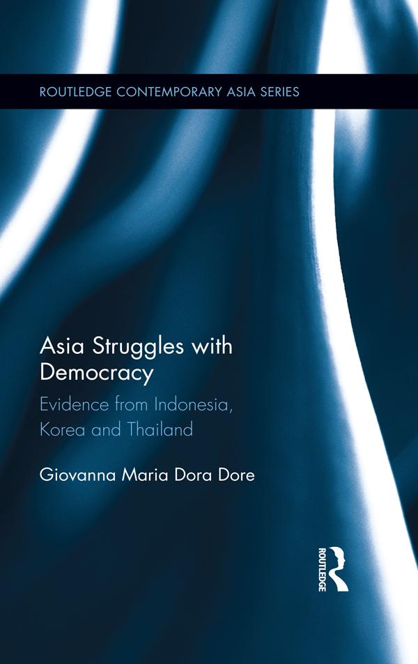 Asia Struggles with Democracy by Giovanna Dore