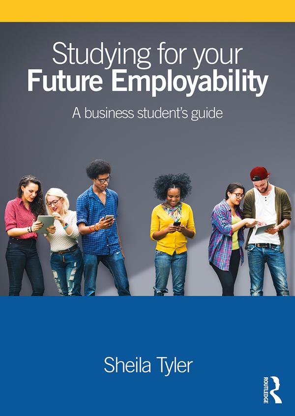 Studying for your Future Employability by Sheila Tyler