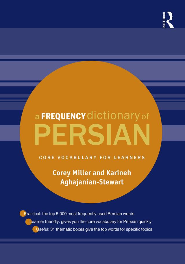 A Frequency Dictionary of Persian by Corey Miller, Karineh Aghajanian-Stewart