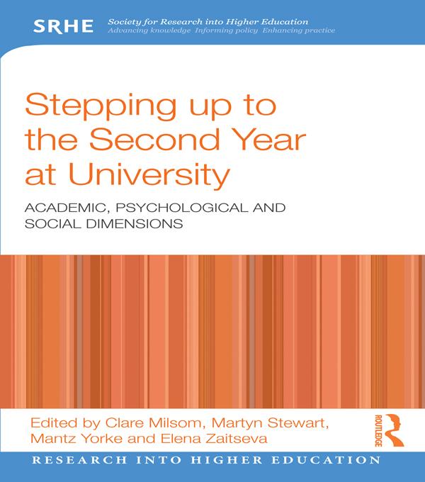Stepping up to the Second Year at University by Clare Milsom, Elena Zaitseva, Mantz Yorke, Martyn Stewart