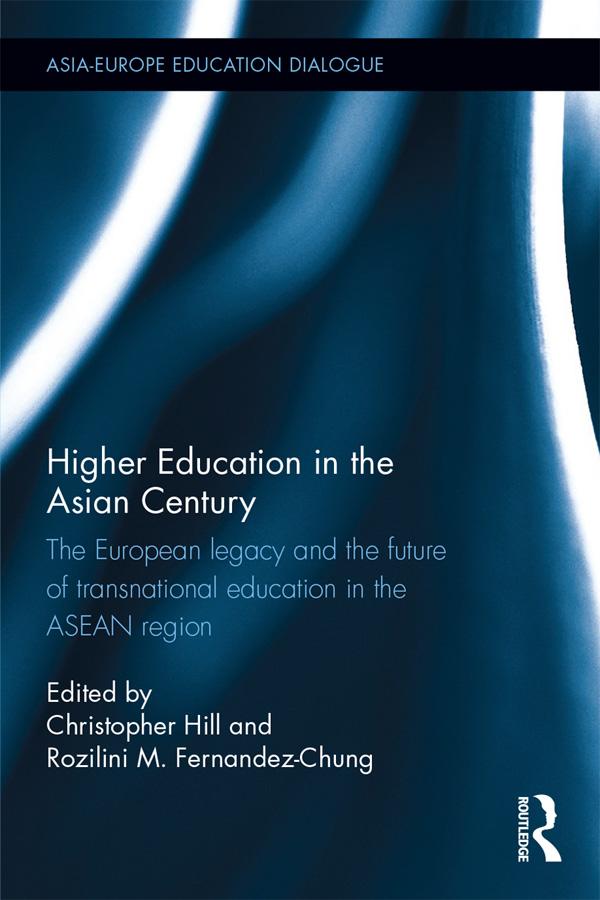 Higher Education in the Asian Century by Christopher Hill, Rozilini M. Fernandez-Chung