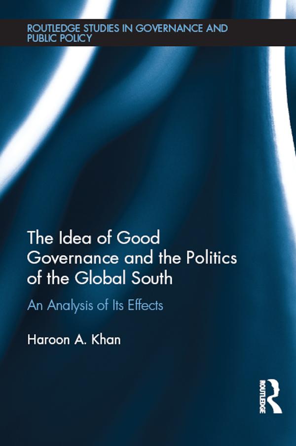 The Idea of Good Governance and the Politics of the Global South