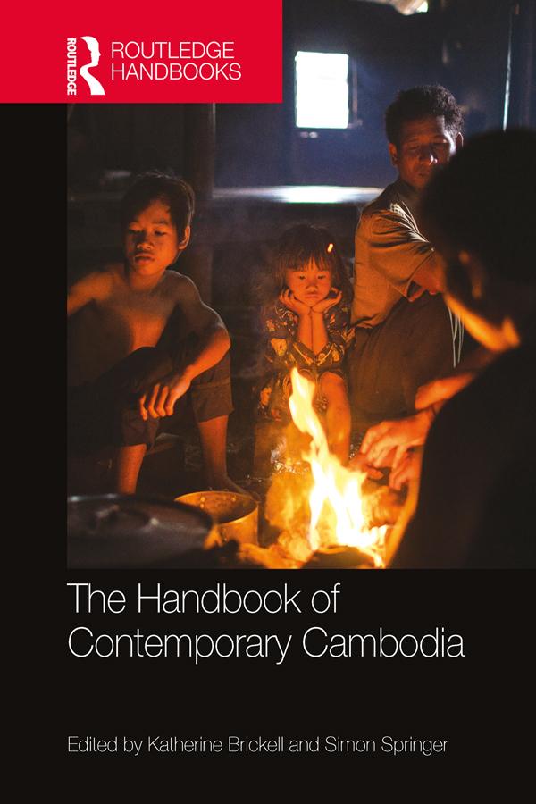 The Handbook of Contemporary Cambodia by Katherine Brickell, Simon Springer