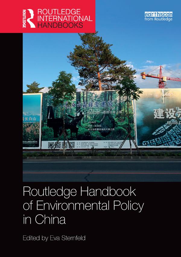 Routledge Handbook of Environmental Policy in China by Eva Sternfeld