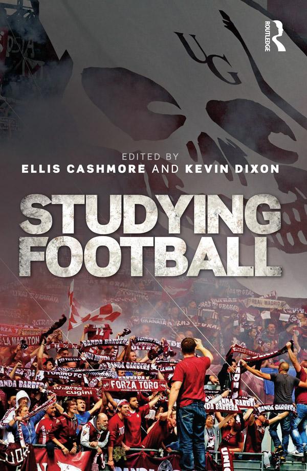Studying Football by Ellis Cashmore, Kevin Dixon