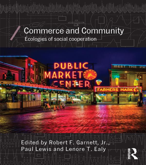 Commerce and Community by Lenore T. Ealy, Paul Lewis, Robert Garnett Jr.