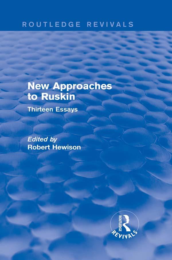 New Approaches to Ruskin (Routledge Revivals) by Robert Hewison