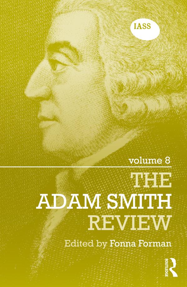 The Adam Smith Review Volume 8 by Fonna Forman