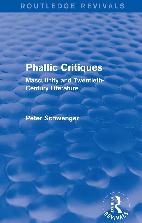 Phallic Critiques (Routledge Revivals)