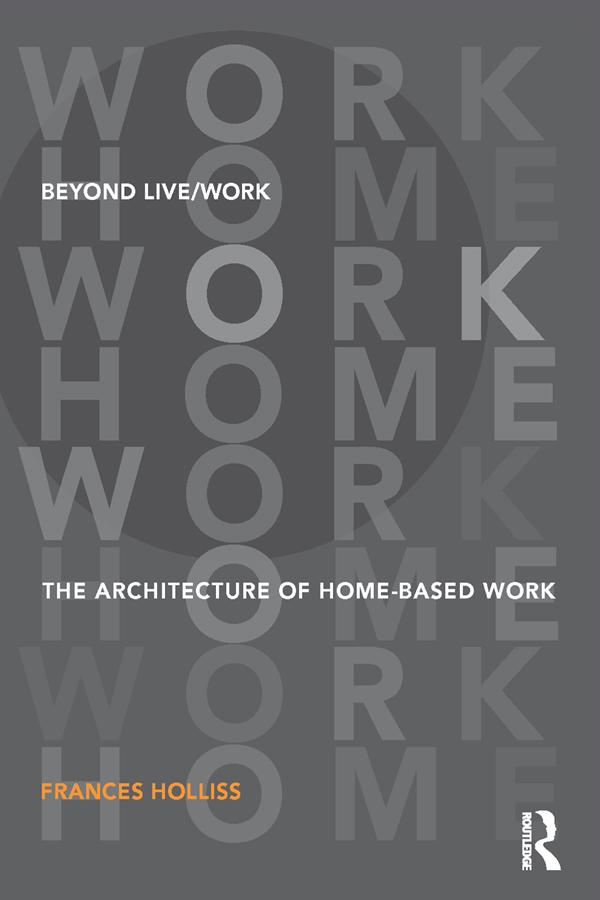 Beyond Live/Work by Frances Holliss