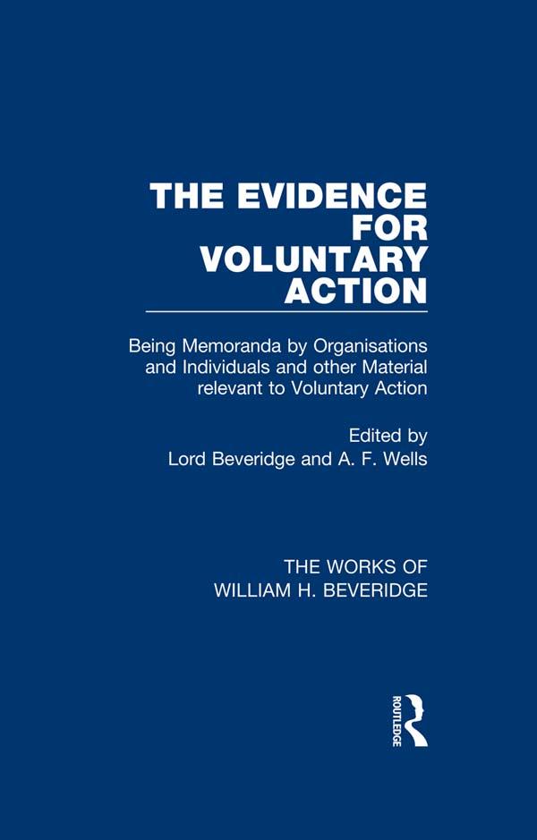 The Evidence for Voluntary Action (Works of William H. Beveridge)
