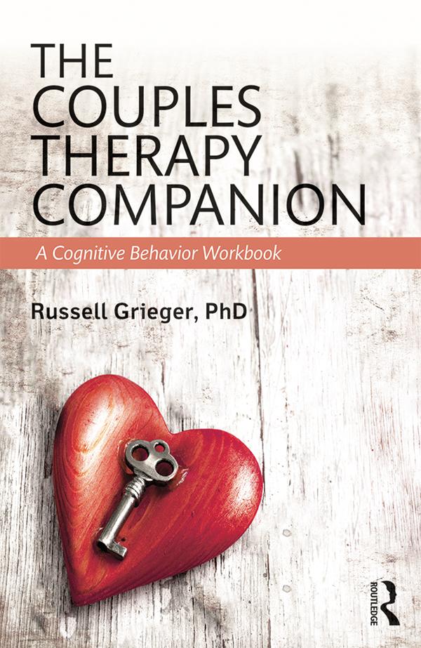 The Couples Therapy Companion by Russell Grieger