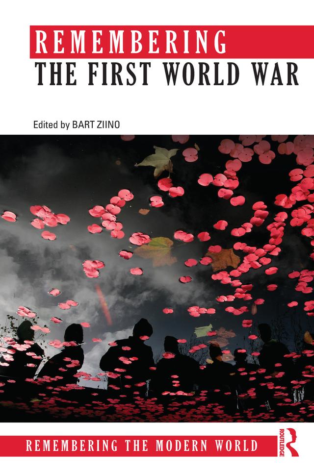 Remembering the First World War by Bart Ziino