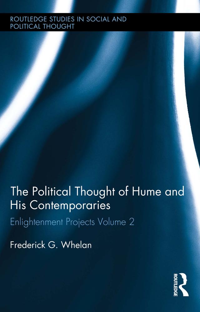Political Thought of Hume and his Contemporaries by Frederick G. Whelan