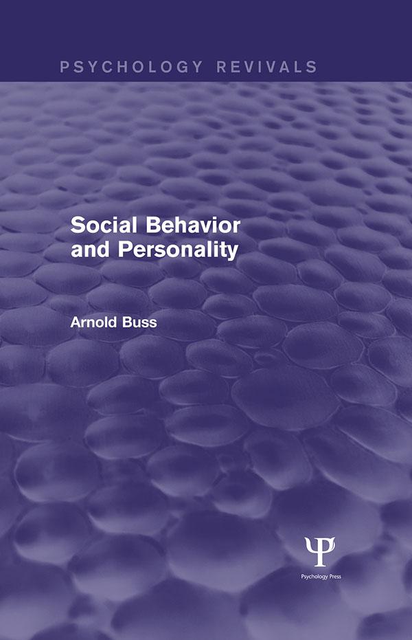 Social Behavior and Personality (Psychology Revivals) by Arnold H. Buss