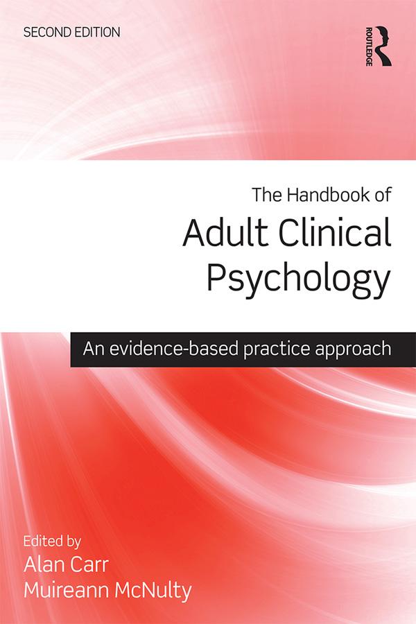 The Handbook of Adult Clinical Psychology by Alan Carr, Muireann McNulty