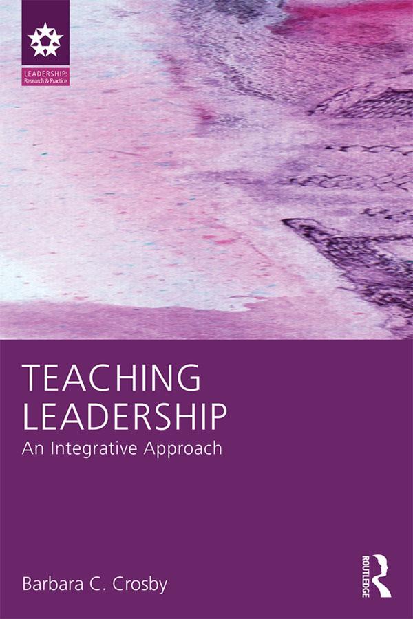 Teaching Leadership by Barbara C. Crosby