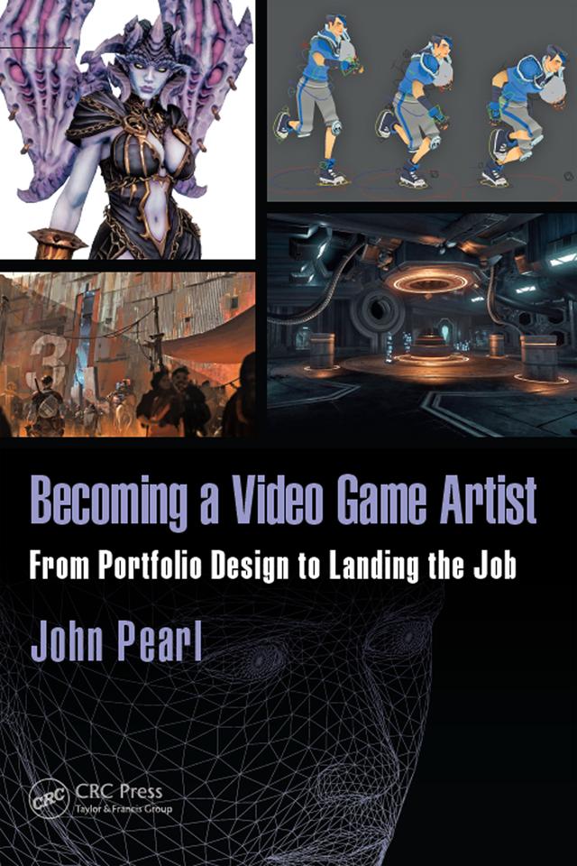 Becoming a Video Game Artist by John Pearl