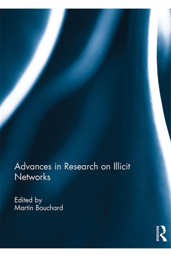 Advances in Research on Illicit Networks by Martin Bouchard