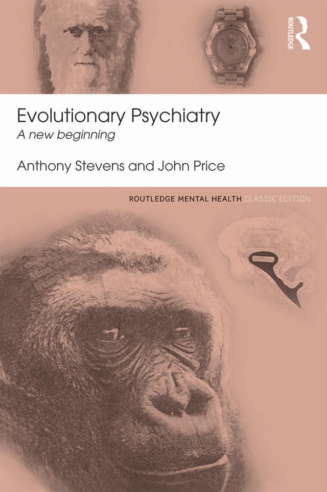 Evolutionary Psychiatry by Anthony Stevens, John Price